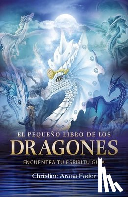 Fader, Christine Arana - El pequeno libro de los dragones