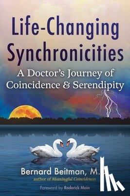 Beitman, Bernard - Life-Changing Synchronicities