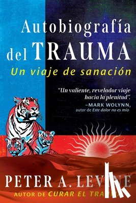 Levine, Peter A. - Autobiografia del trauma