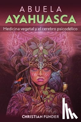 Funder, Christian - Abuela Ayahuasca