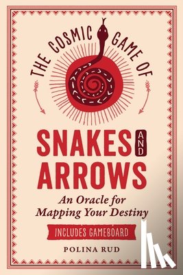 Rud, Polina - The Cosmic Game of Snakes and Arrows