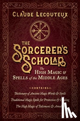 Lecouteux, Claude - The Sorcerer's Scholar