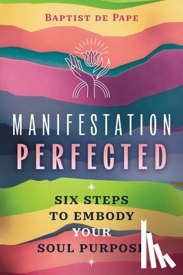 de Pape, Baptist - Manifestation Perfected