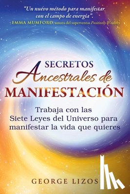 Lizos, George - Secretos ancestrales de manifestacion