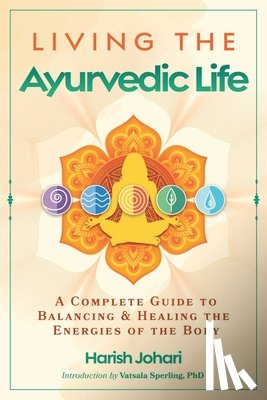 Johari, Harish - Living the Ayurvedic Life