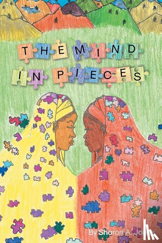 Jones, Sharon A. - The Mind in Pieces