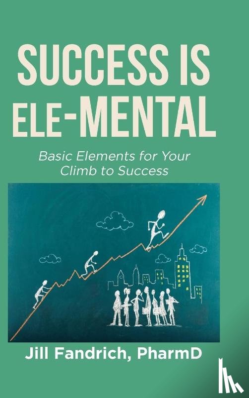 Pharmd, Jill Fandrich - Success is Ele-MENTAL