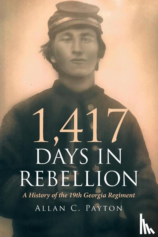 Payton, Allan C. - Payton, A: 1,417 Days in Rebellion