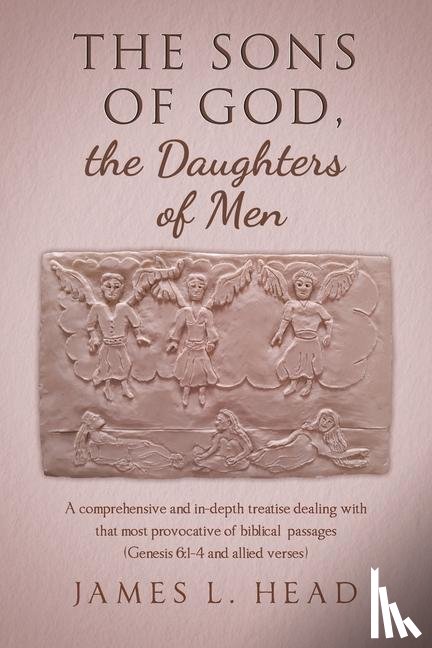Head, James L. - The Sons of God, the Daughters of Men