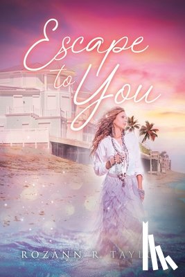 Taylor, Rozann R. - Escape to You