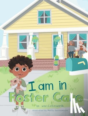 Collinsworth, Keri - I Am in Foster Care