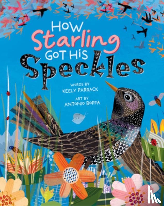 Parrack, Keely - How Starling Got His Speckles