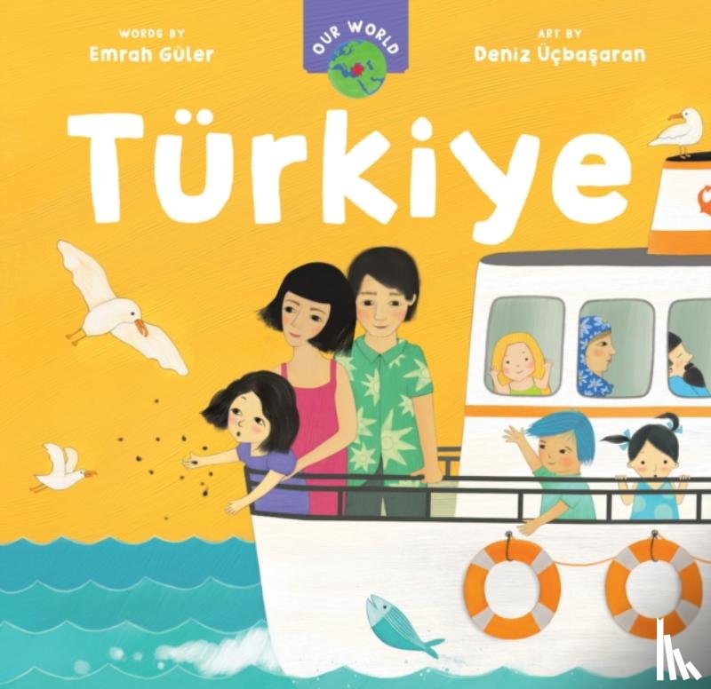 Guler, Emrah - Our World: Turkiye