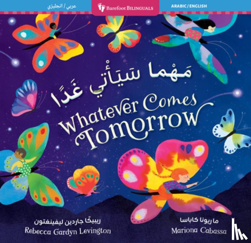 Gardyn Levington, Rebecca - Whatever Comes Tomorrow (Bilingual Arabic & English)