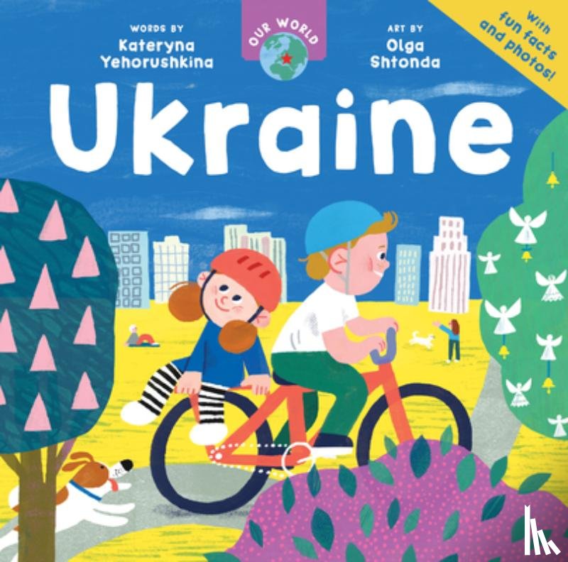 Yehorushkina, Kateryna - Our World: Ukraine