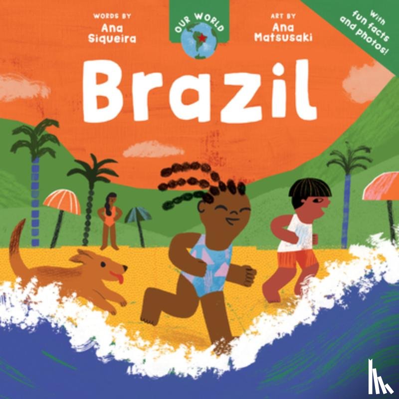 Siqueira, Ana - Our World: Brazil