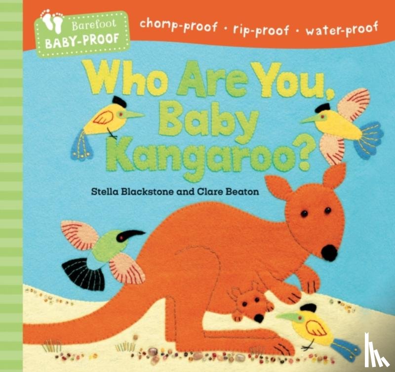 Blackstone, Stella - Barefoot Baby-Proof: Who Are You, Baby Kangaroo?