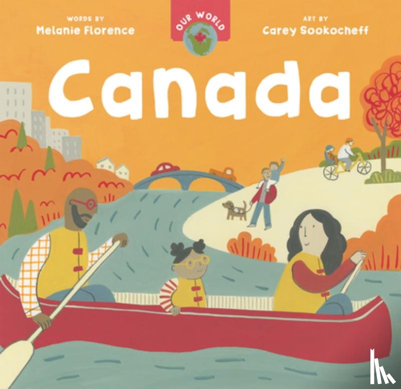 Florence, Melanie - Our World: Canada
