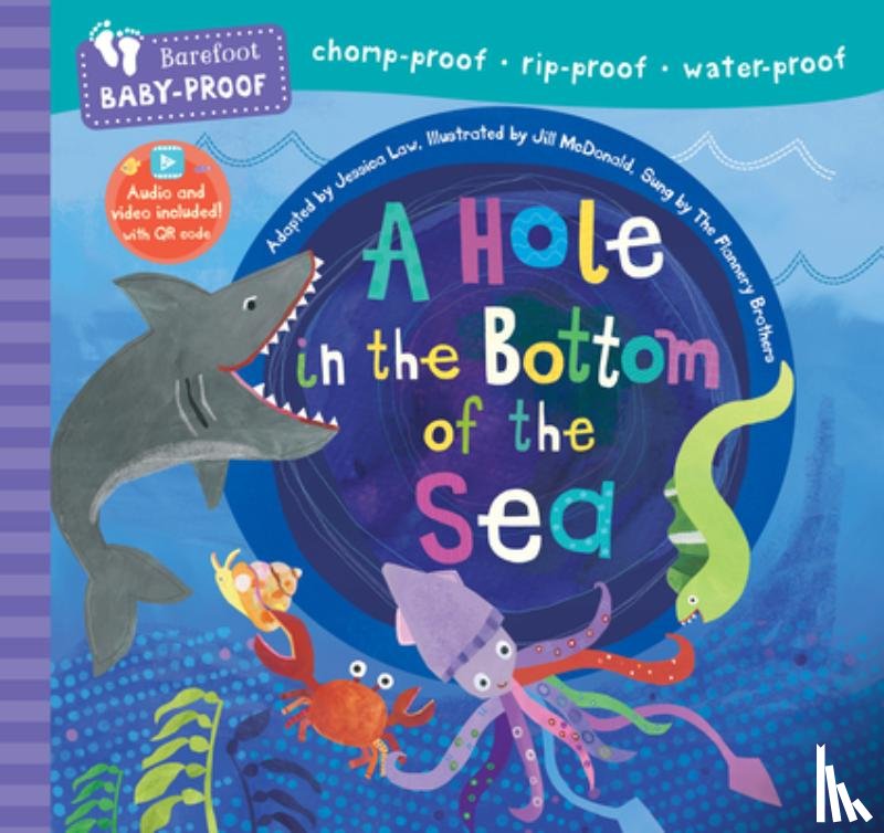 Law, Jessica - Barefoot Baby-Proof: A Hole in the Bottom of the Sea