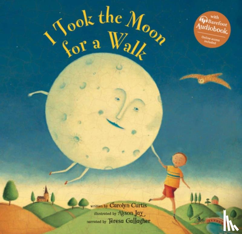 Curtis, Carolyn - I Took the Moon for a Walk