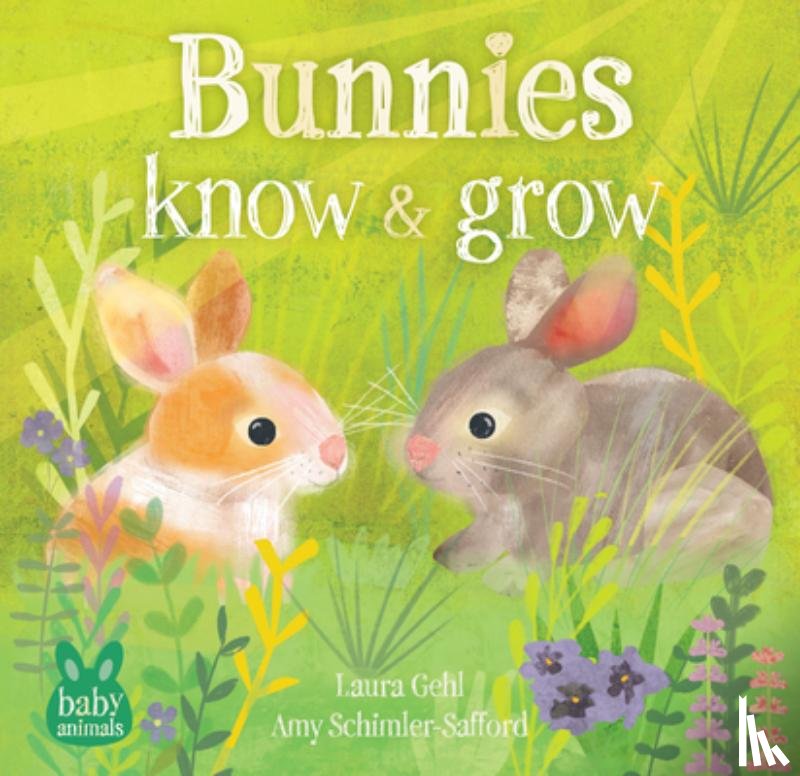 Gehl, Dr. Laura - Bunnies Know & Grow