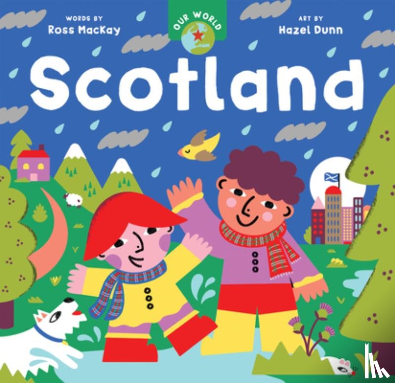 MacKay, Ross Collins - Our World: Scotland