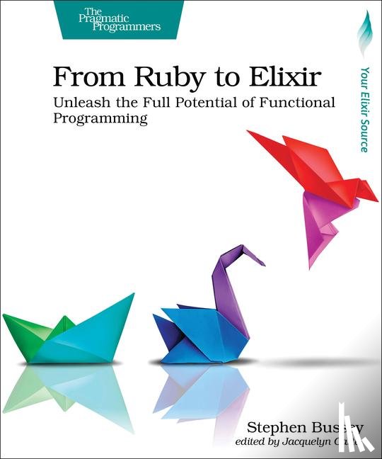 Bussey, Stephen - From Ruby to Elixir