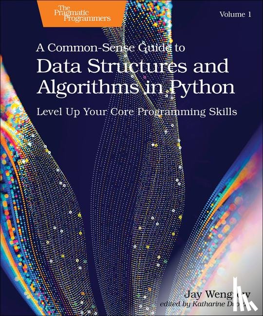 Wengrow, Jay - A Common-Sense Guide to Data Structures and Algorithms in Python, Volume 1