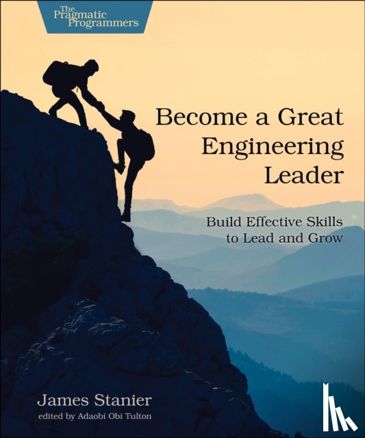 Stanier James Dr - Become a Great Engineering Leader