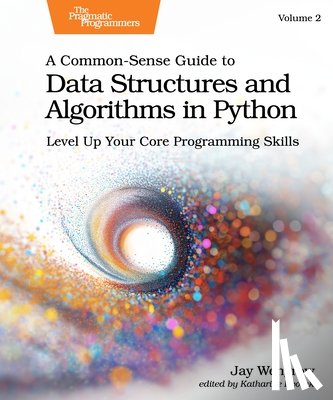 Wengrow, Jay - A Common-Sense Guide to Data Structures and Algorithms in Python, Volume 2