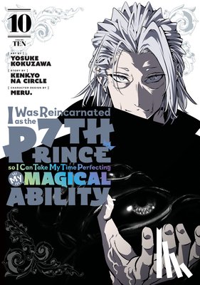  - I Was Reincarnated as the 7th Prince so I Can Take My Time Perfecting My Magical Ability 10