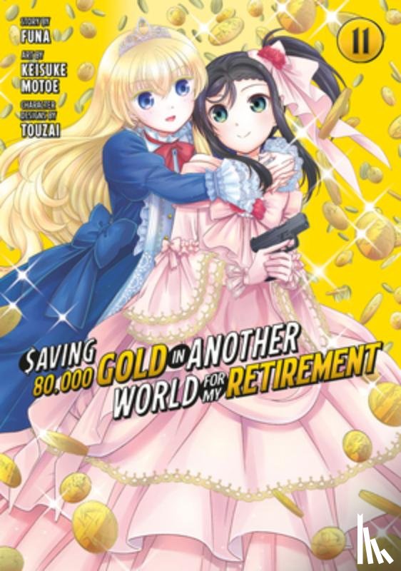 Motoe, Keisuke - Saving 80,000 Gold in Another World for My Retirement 11 (Manga)