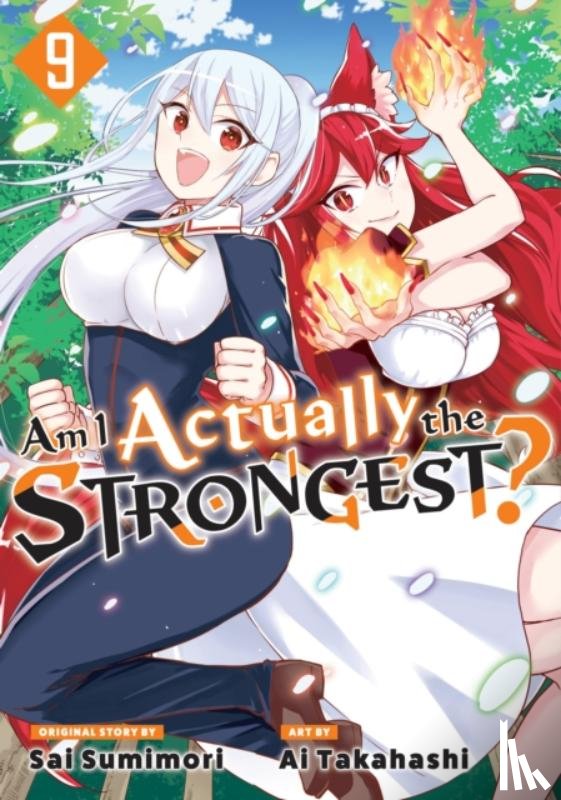 Takahashi, Ai - Am I Actually the Strongest? 9 (Manga)