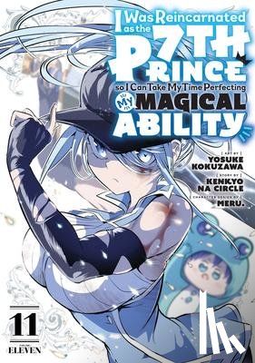  - I Was Reincarnated as the 7th Prince so I Can Take My Time Perfecting My Magical Ability 11
