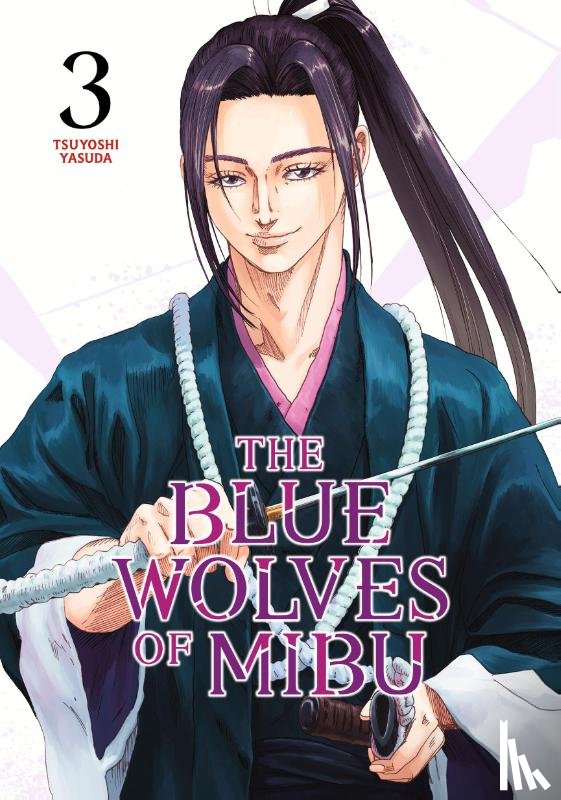 Yasuda, Tsuyoshi - The Blue Wolves of Mibu 3 (Blue Miburo)