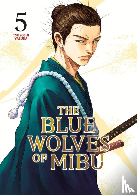 Yasuda, Tsuyoshi - The Blue Wolves of Mibu 5 (Blue Miburo)