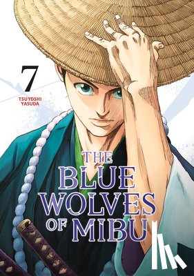 Yasuda, Tsuyoshi - The Blue Wolves of Mibu 7 (Blue Miburo)