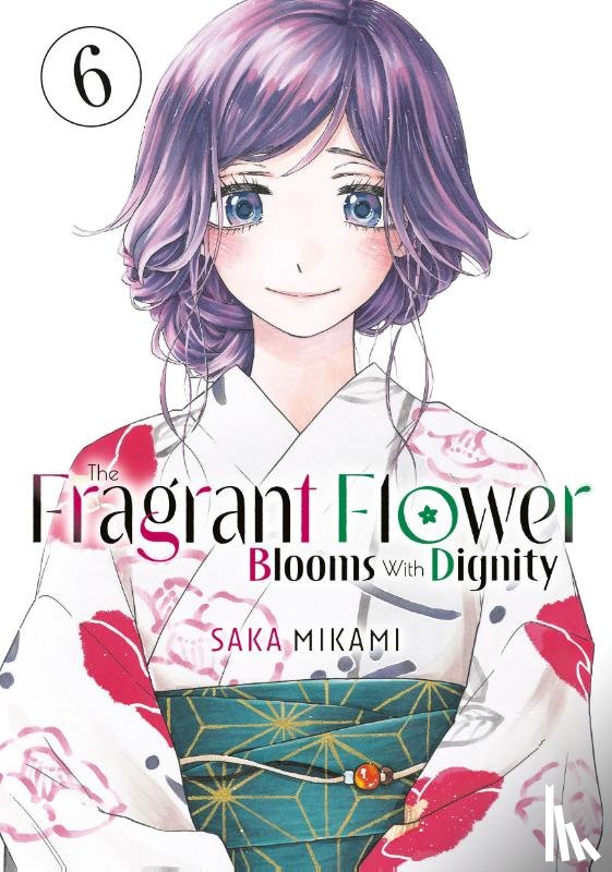 Mikami, Saka - The Fragrant Flower Blooms With Dignity 6