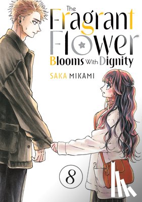 Mikami, Saka - The Fragrant Flower Blooms With Dignity 8