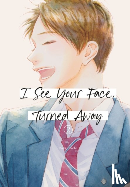 Ichinohe, Rumi - I See Your Face, Turned Away 2