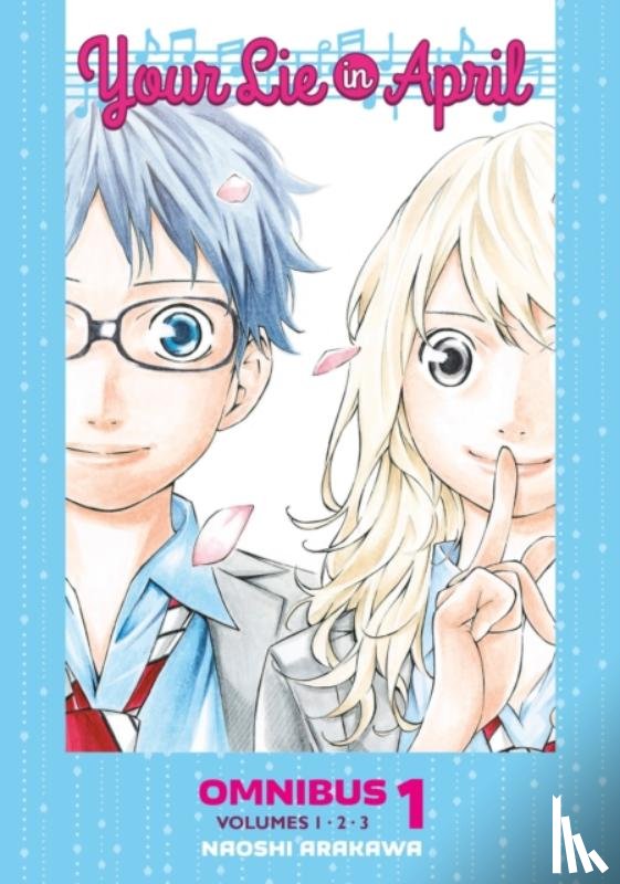 Arakawa, Naoshi - Your Lie in April Omnibus 1 (Vol. 1-3)