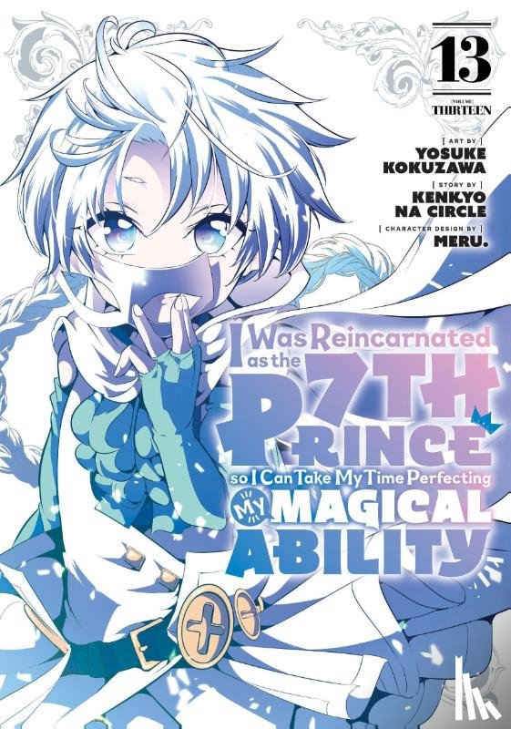 - I Was Reincarnated as the 7th Prince so I Can Take My Time Perfecting My Magical Ability 13