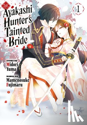 Fujimaru, Mamenosuke - The Ayakashi Hunter's Tainted Bride 1