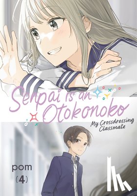 POM - Senpai Is an Otokonoko: My Crossdressing Classmate 4