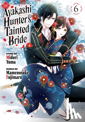 Fujimaru, Mamenosuke - The Ayakashi Hunter's Tainted Bride 6