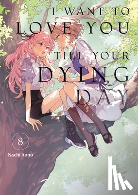 Aono, Nachi - I Want to Love You Till Your Dying Day 8