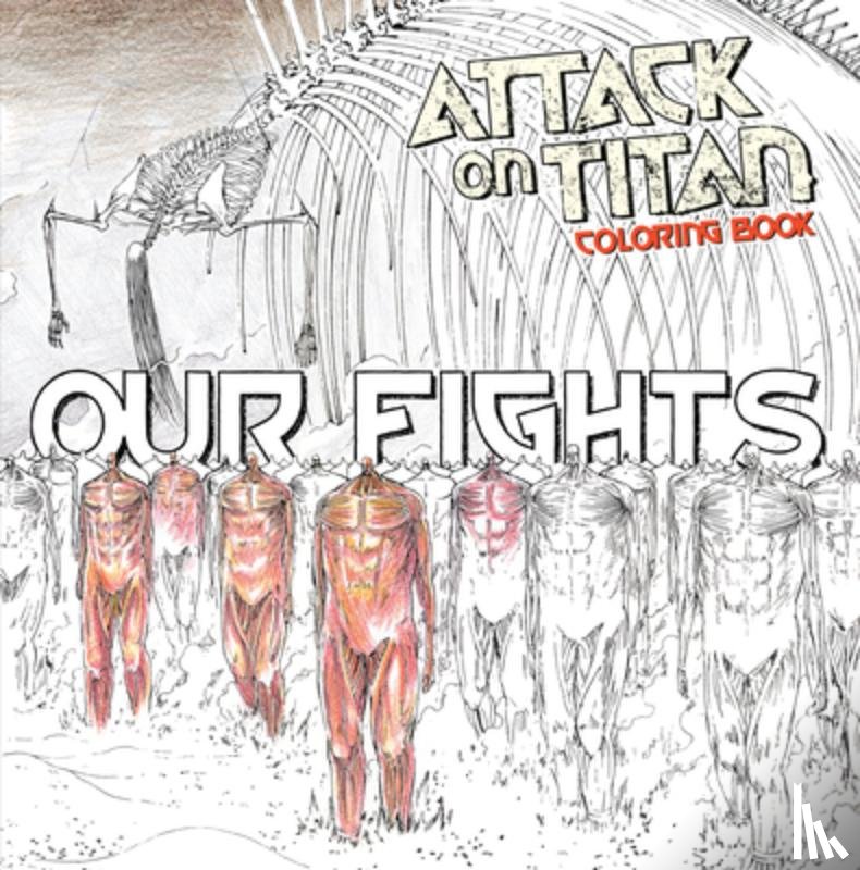 Isayama, Hajime - Attack on Titan Coloring Book 2: Our Fights