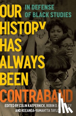 - Our History Has Always Been Contraband