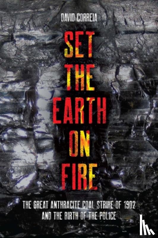 Correia, David - Set the Earth on Fire