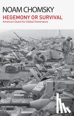 Chomsky, Noam - Hegemony or Survival: America's Quest for Global Dominance